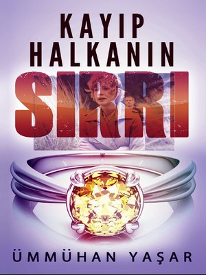 cover image of Kayıp Halkanın Sırrı